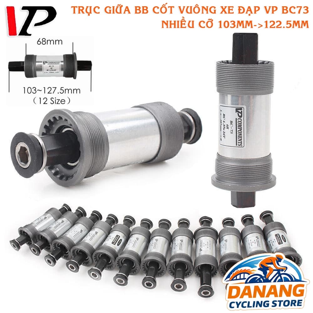 Trục Giữa Xe Đạp Cốt Vuông Bạc Đạn VP BC73 – Nhiều Kích Thước – Quay Trơn, Bền